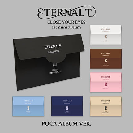 CLOSE YOUR EYES - 1st Mini Album : ETERNALT (POCA ALBUM Ver)