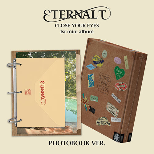 CLOSE YOUR EYES - 1st Mini Album : ETERNALT (Photobook Ver)