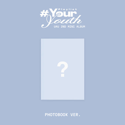 UAU - #Your Youth 2nd Mini Album Photobook Ver