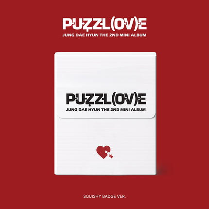 JUNG DAE HYUN - PUZZL(OV)E 2nd Mini Album SQUISHY BADGE Ver