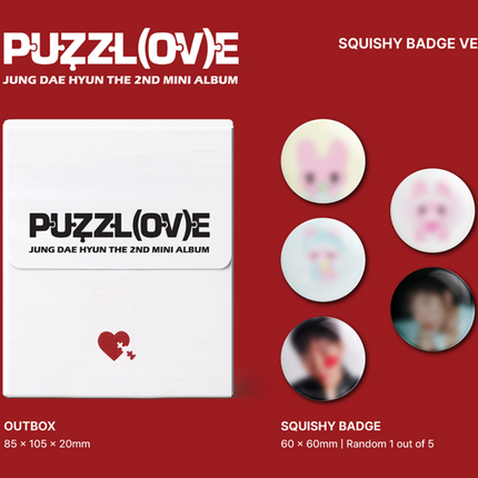 JUNG DAE HYUN - PUZZL(OV)E 2nd Mini Album SQUISHY BADGE Ver