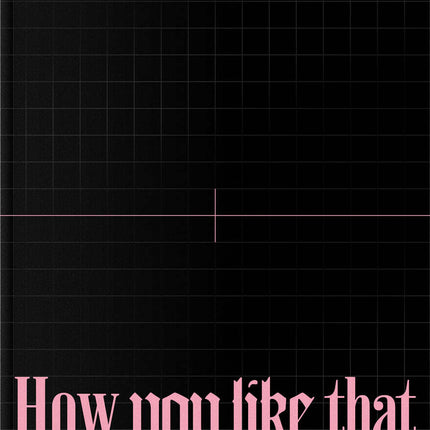 BLACKPINK - BLACKPINK SPECIAL EDITION : How You Like That