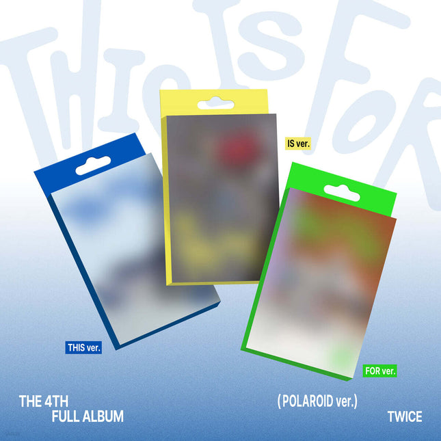 TWICE - 4th Full Album : THIS IS FOR [POLAROID ver.]